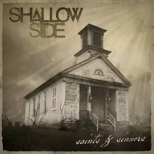 Shallow Side : Saints & Sinners